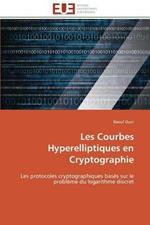 Les Courbes Hyperelliptiques En Cryptographie