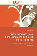 Pistes Pratiques Pour L Enseignement de L  crit En Classe de Fle