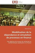 Mod lisation de la D pendance Et Simulation de Processus En Finance