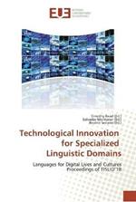 Technological Innovation for Specialized Linguistic Domains