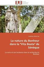 La Nature Du Bonheur Dans La Vita Beata de S n que