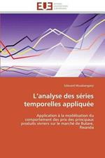 L Analyse Des S ries Temporelles Appliqu e