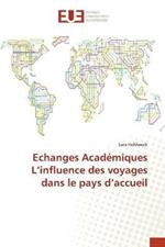 Echanges Academiques L'influence des voyages dans le pays d'accueil