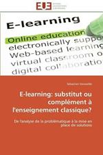 E-Learning: Substitut Ou Compl ment   l'Enseignement Classique?