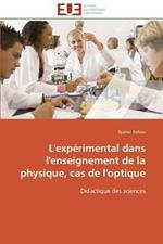 L'Exp rimental Dans l'Enseignement de la Physique, Cas de l'Optique