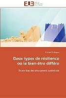 Deux types de resilience ou le bien-etre differe