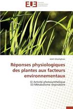 R ponses Physiologiques Des Plantes Aux Facteurs Environnementaux