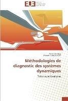 Methodologies de diagnostic des systemes dynamiques