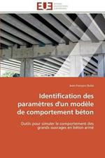 Identification Des Param tres d'Un Mod le de Comportement B ton