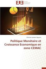 Politique Mon taire Et Croissance Economique En Zone Cemac