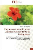 Polyphenols identification activites antioxydante et biologiques