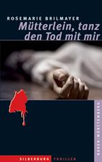 Mütterlein, tanz den Tod mit mir