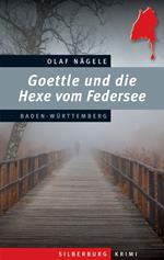 Goettle und die Hexe vom Federsee