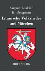 Litauische Volkslieder und Märchen