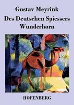 Des Deutschen Spiessers Wunderhorn