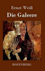 Die Galeere: Roman