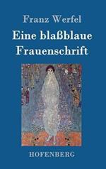 Eine blassblaue Frauenschrift