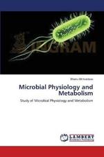 Microbial Physiology and Metabolism