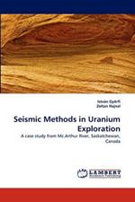 Seismic Methods in Uranium Exploration