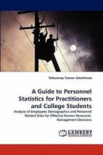 A Guide to Personnel Statistics for Practitioners and College Students