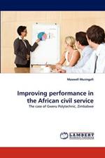 Improving Performance in the African Civil Service