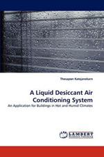 A Liquid Desiccant Air Conditioning System