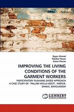 Improving the Living Conditions of the Garment Workers