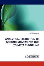 Analytical Prediction of Ground Movements Due to Mrta Tunneling