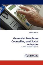 Generalist Telephone Counselling and Social Indicators