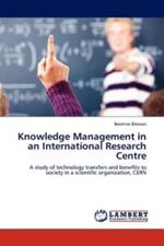 Knowledge Management in an International Research Centre