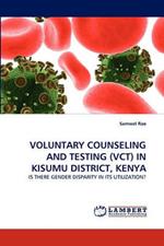 Voluntary Counseling and Testing (Vct) in Kisumu District, Kenya