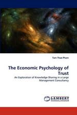 The Economic Psychology of Trust