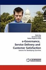 e-Governance, Service Delivery and Customer Satisfaction