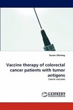 Vaccine therapy of colorectal cancer patients with tumor antigens