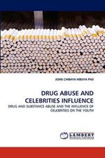 Drug Abuse and Celebrities Influence