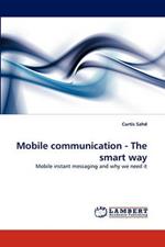 Mobile communication - The smart way