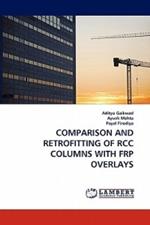 Comparison and Retrofitting of Rcc Columns with Frp Overlays