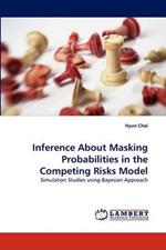Inference about Masking Probabilities in the Competing Risks Model
