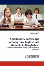 Sti/HIV/AIDS Knowledge Among Rural High School Students in Bangladesh