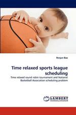 Time Relaxed Sports League Scheduling