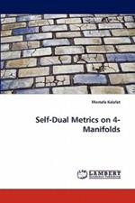 Self-Dual Metrics on 4-Manifolds