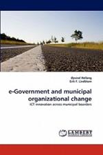 E-Government and Municipal Organizational Change