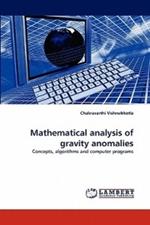 Mathematical Analysis of Gravity Anomalies