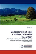 Understanding Social Conflicts on Velebit Mountain