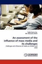 An Assessment of the Influence of Mass Media and Its Challenges