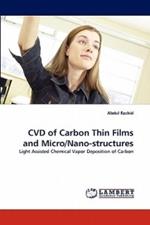 CVD of Carbon Thin Films and Micro/Nano-structures