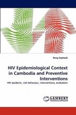 HIV Epidemiological Context in Cambodia and Preventive Interventions