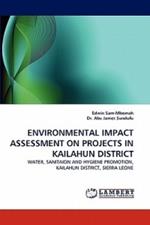 Environmental Impact Assessment on Projects in Kailahun District