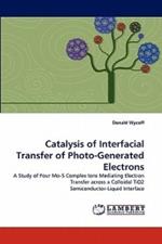 Catalysis of Interfacial Transfer of Photo-Generated Electrons