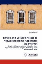 Simple and Secured Access to Networked Home Appliances Via Internet